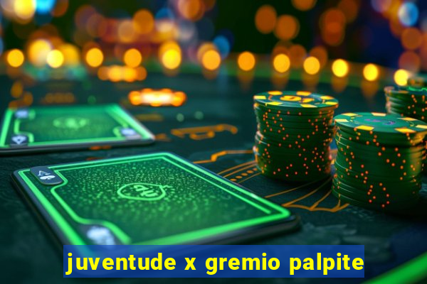 juventude x gremio palpite